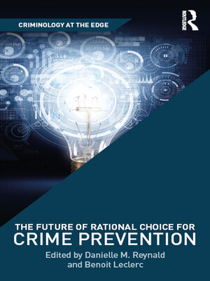 cover image of The Future of Rational Choice for Crime Prevention